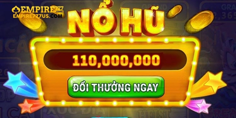 nohu88 4 - Thế Giới Nohu88 Empire777 - Hành Trình Tìm Kiếm May Mắn